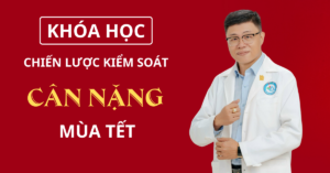 kiểm soát cân nặng mùa tết